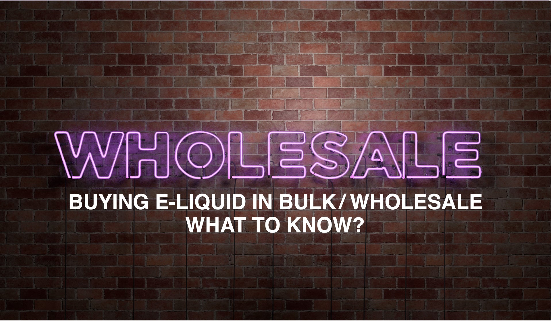 ¿Qué saber al comprar E-Liquid al por mayor?